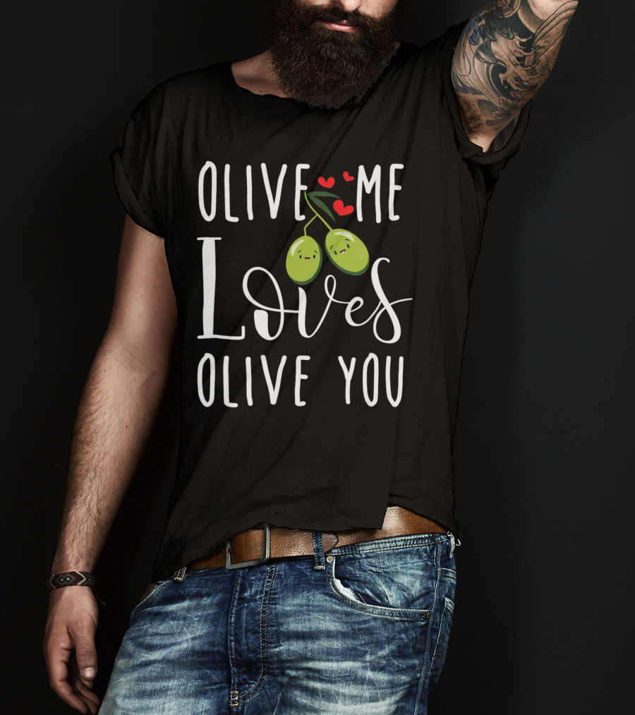 Olive Me Loves Olive You Valentine's Day Cute Olive Couple With Hearts T-Shirt