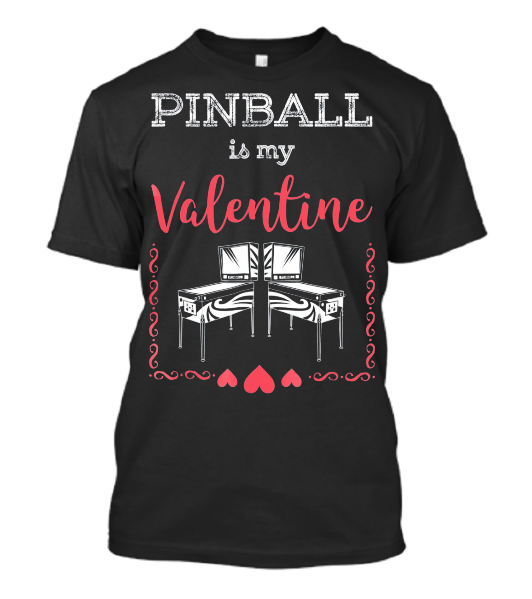 Pinball Is My Valentine Pinball Wizard Hearts And Machines T-Shirt