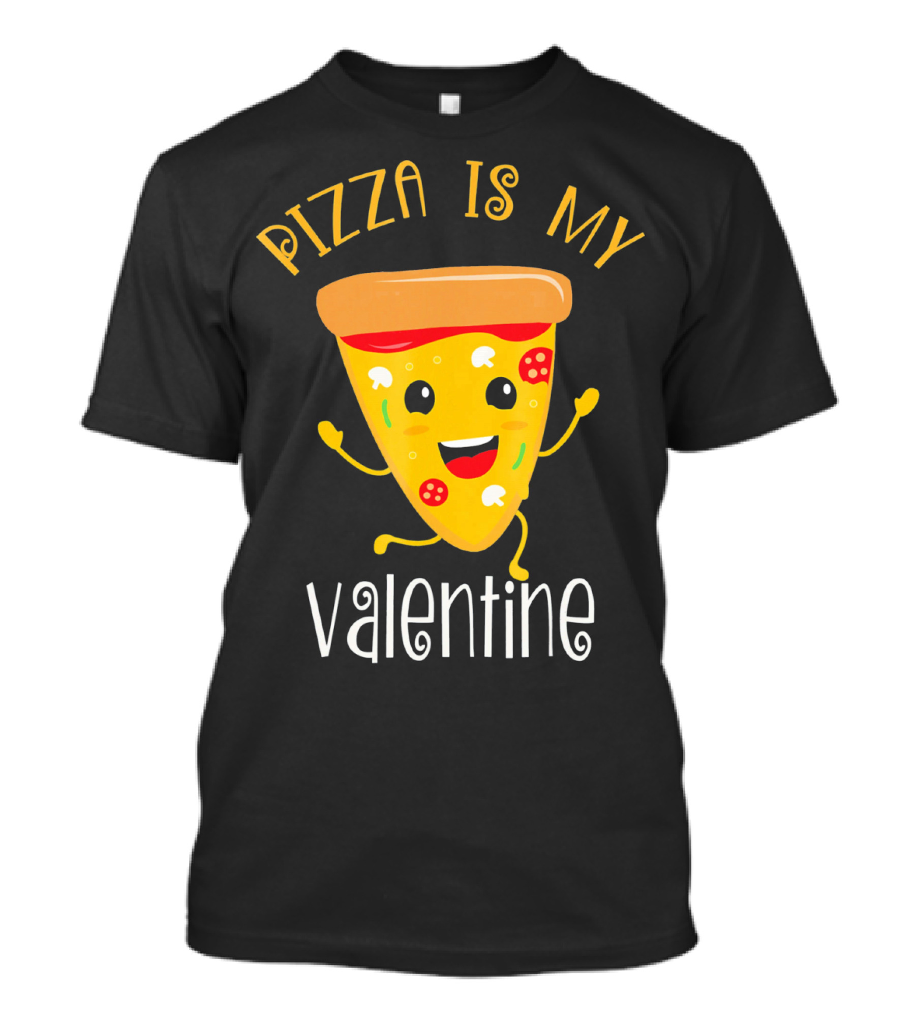 Pizza Is My Valentine Valentin Pizza Slice Love T-Shirt