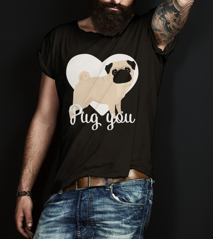 Pug You Heart Background T-Shirt