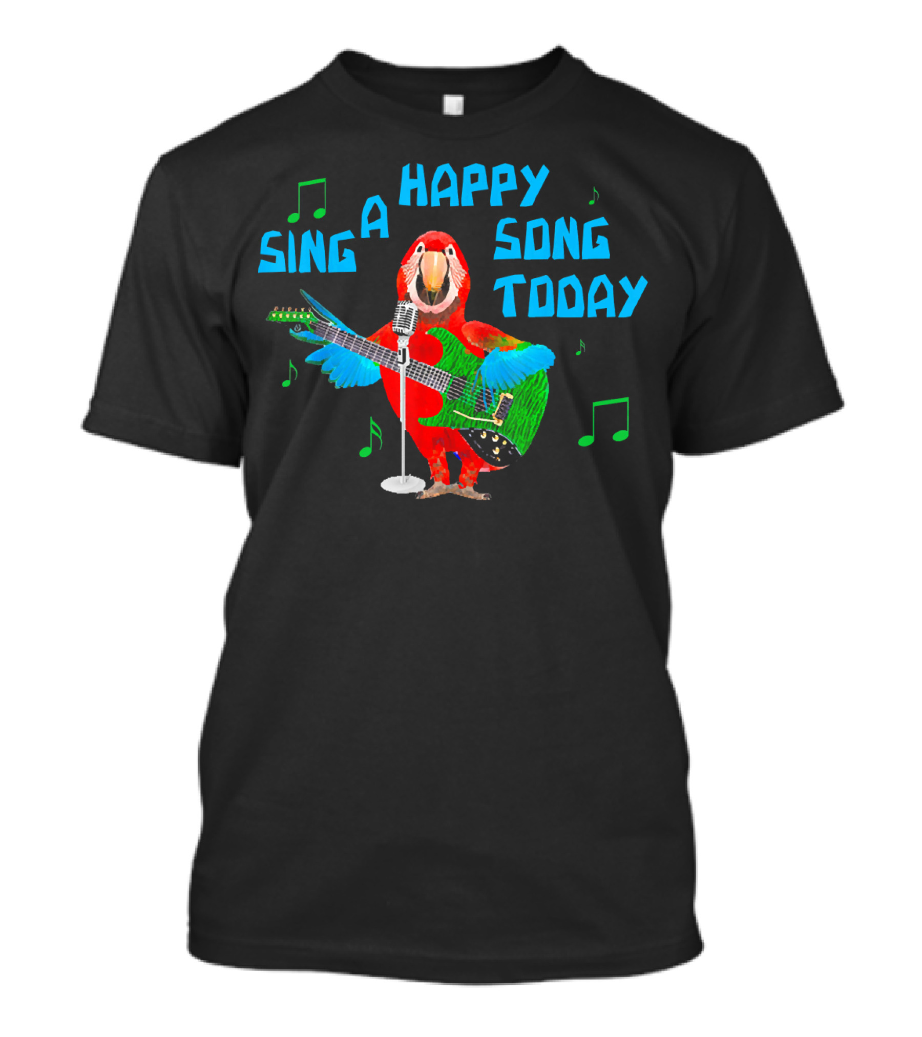 Sing A Happy Song Today Parrot With Guitar And Microphone T-Shirt