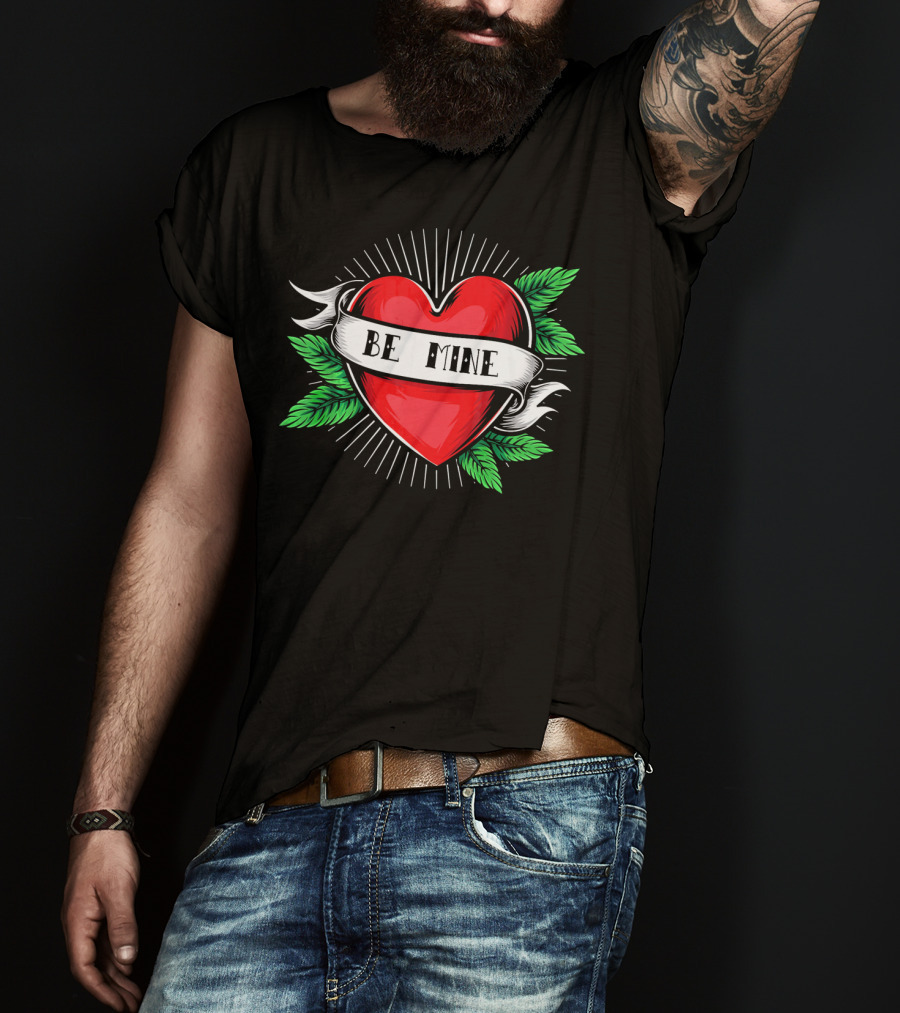 Tattoo Heart Be Mine Valentines Day Love Banner T-Shirt