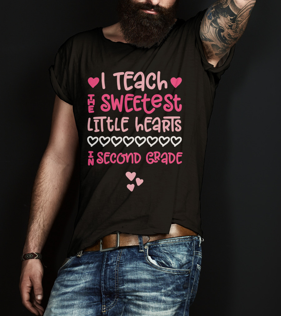 Teacher Valentine I Teach The Sweetest Little Hearts In Second Grade T-Shirt
