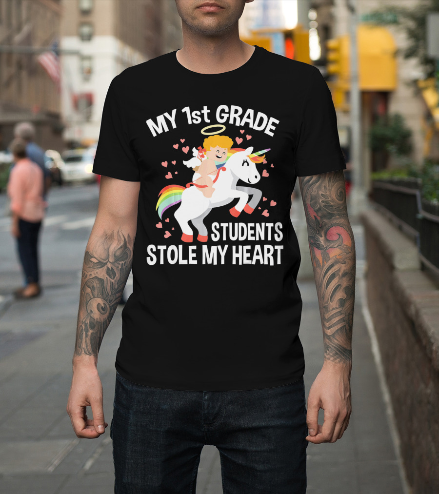 My 1st Grade Students Stole My Heart Valentine's Day Unicorn T-Shirt