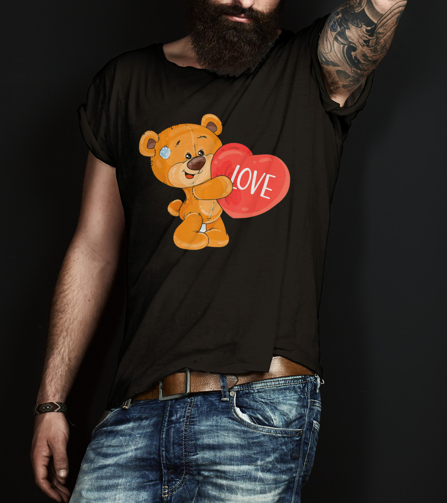 Teddy Bear With Heart Love Funny Valentine T-Shirt