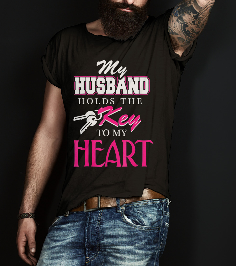 My Husband Holds The Key To My Heart Valentine's Day T-Shirt