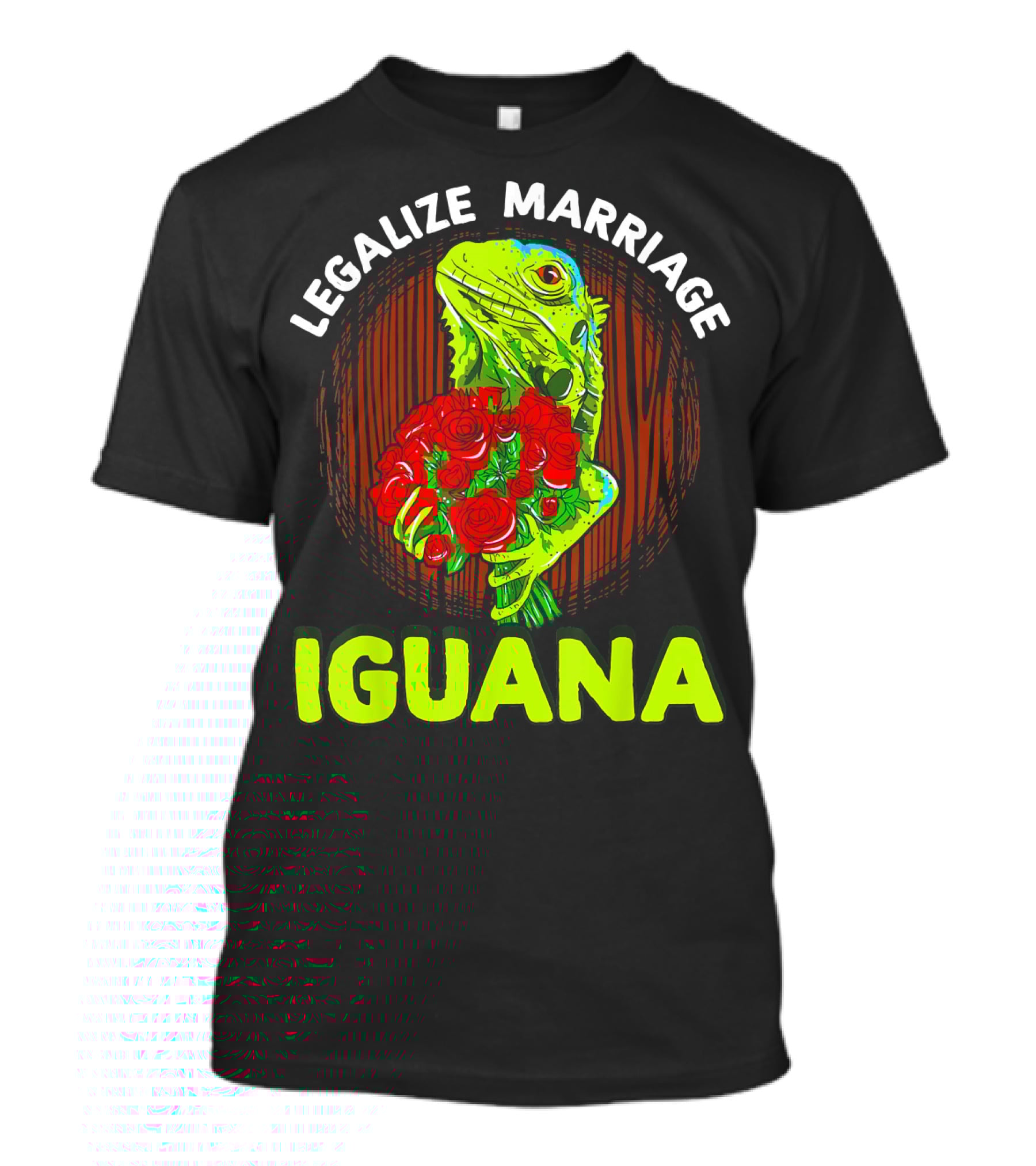Legalize Marriage Iguana Bouquet Roses T-Shirt