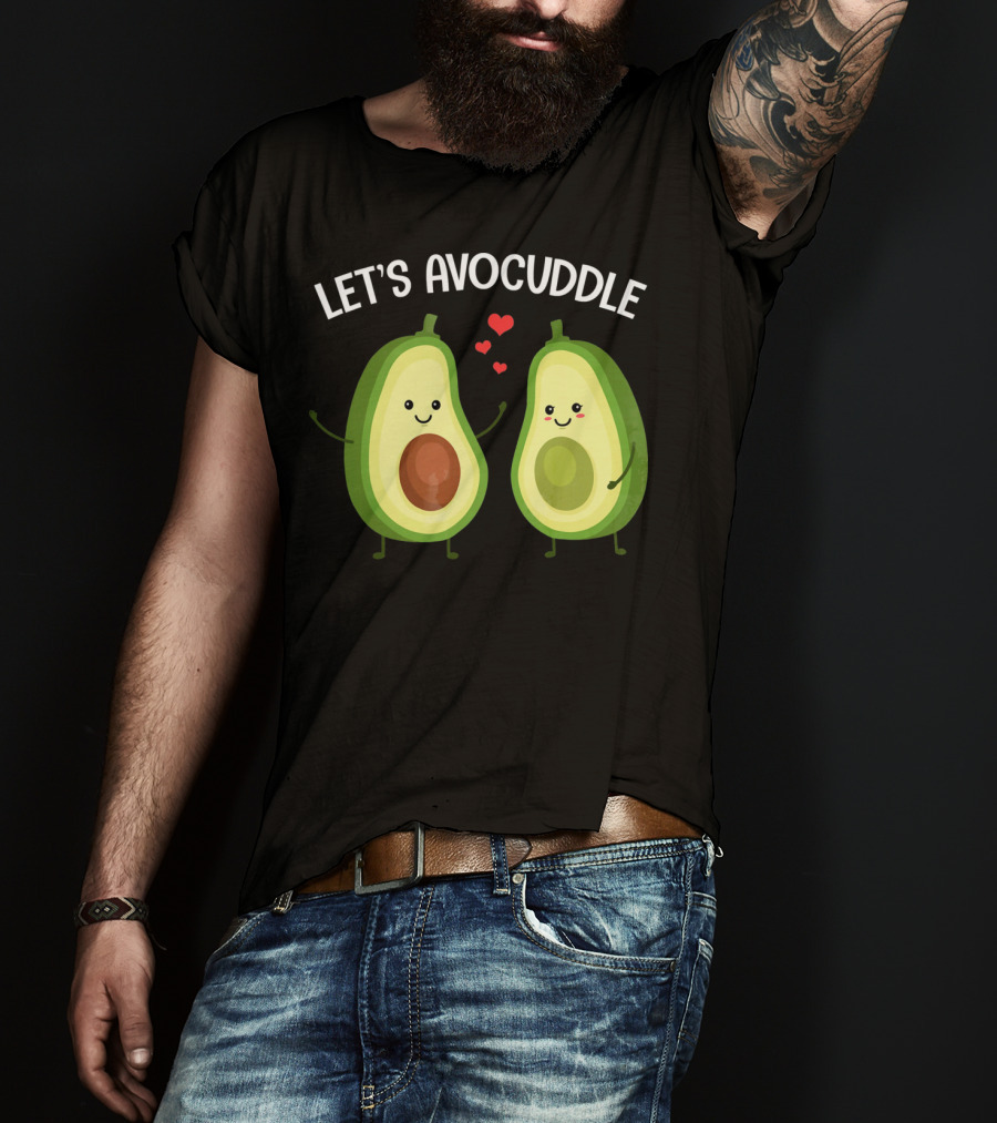 Let's Avocuddle Funny Couple Avocado Love T-Shirt
