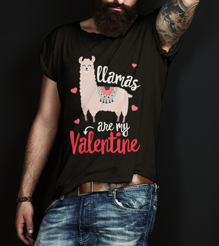 Llamas Are My Valentine Funny Valentines Hearts And Llama T-Shirt