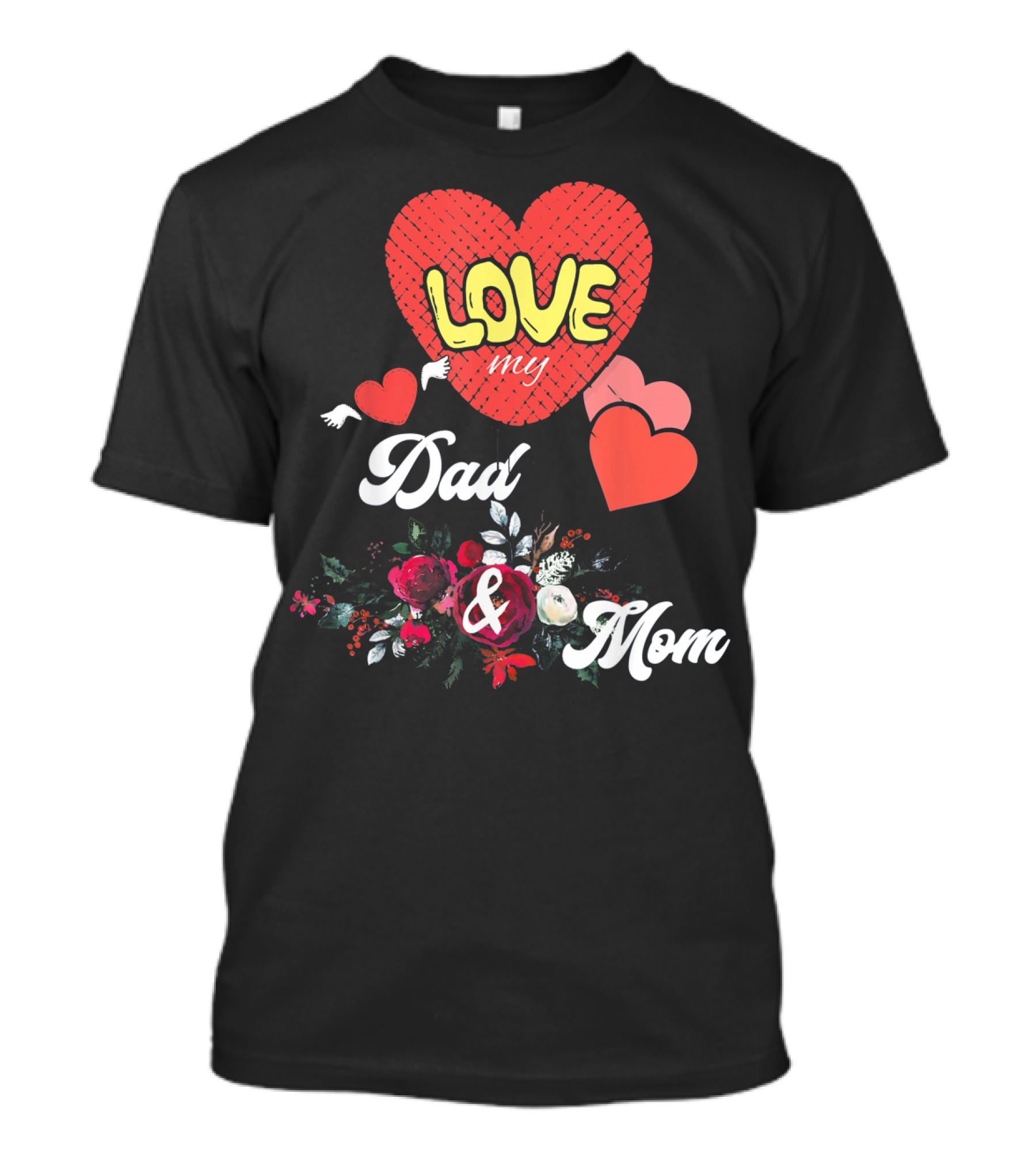 LOVE My Dad And Mom Valentine's Hearts Floral T-Shirt