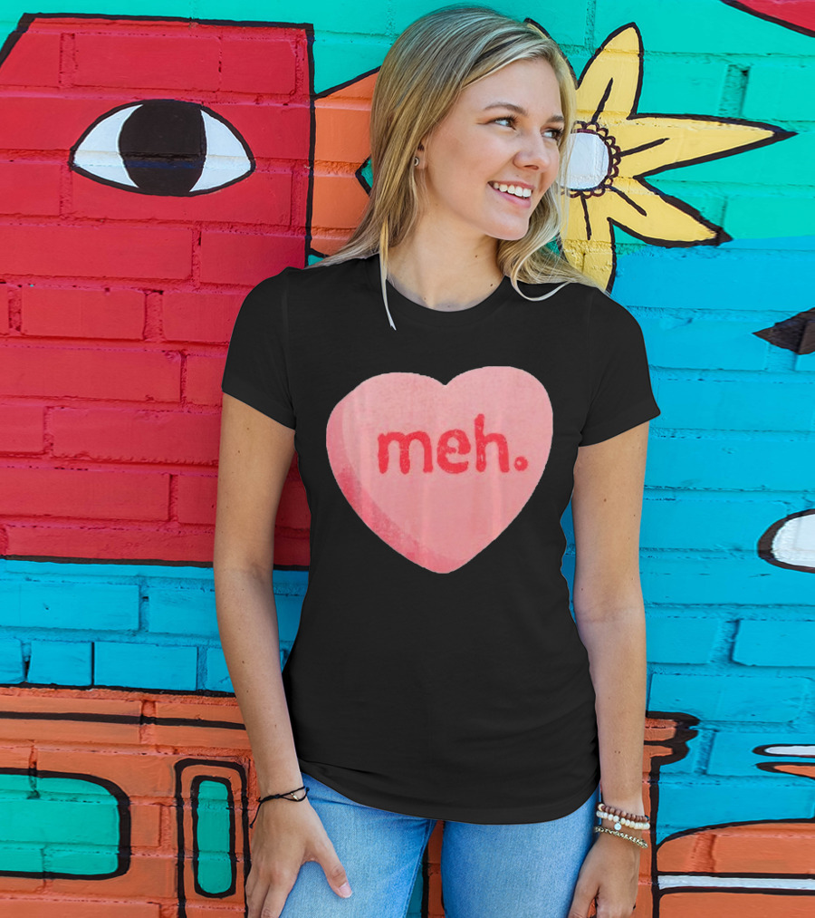 Meh Anti Valentines Day Candy Heart T-Shirt