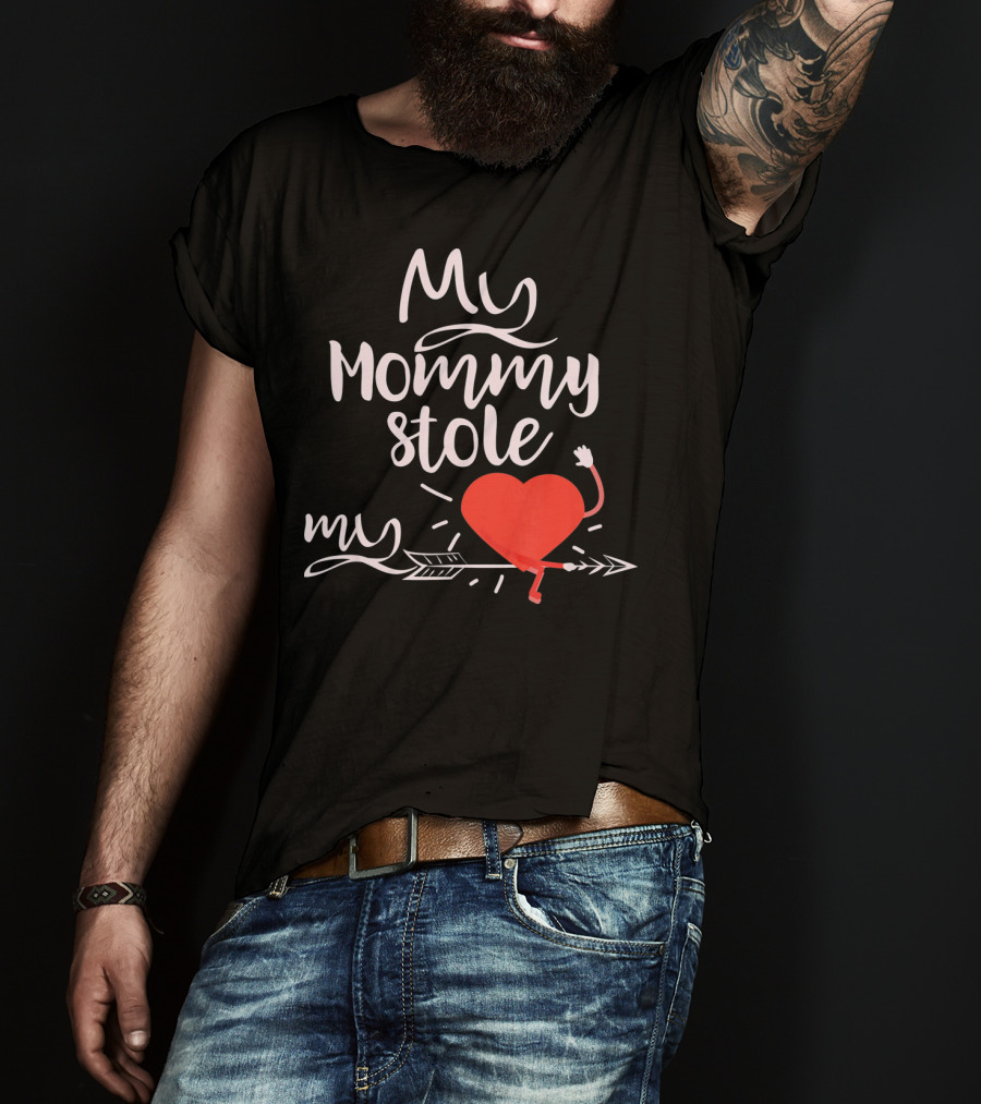 My Mommy Stole My Heart Valentine's Day T-Shirt