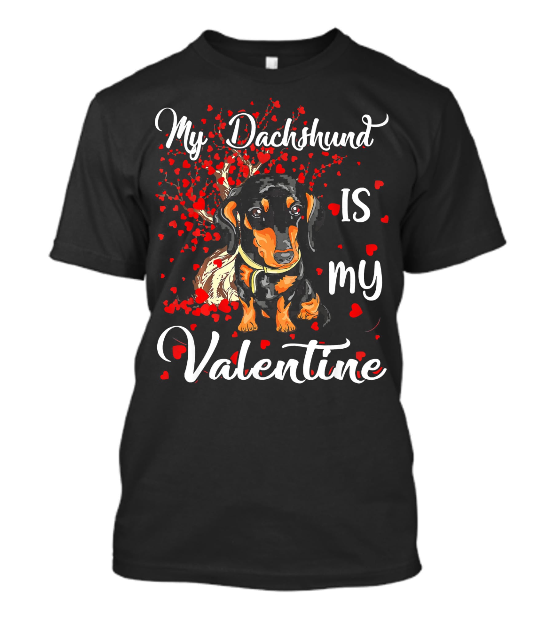 My Dachshund Is My Valentine T-Shirt