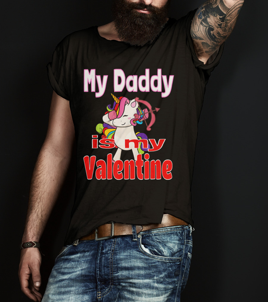 My Daddy Is My Valentine Unicorn With Bow And Heart Arrow T-Shirt