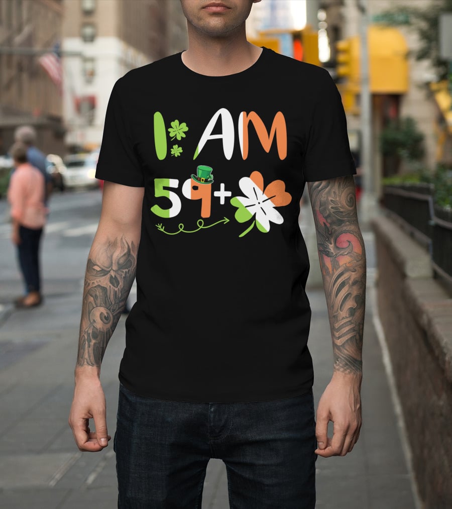 Irish I Am 59 Plus Shamrock Equal 60 Yea T-Shirt
