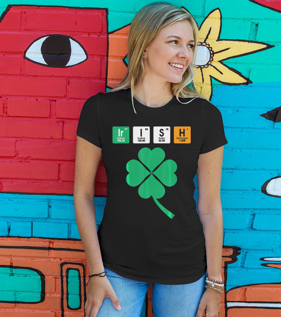 Irish Shamrock Iridium Iodine Sulfur Hydrogen Elements T-Shirt