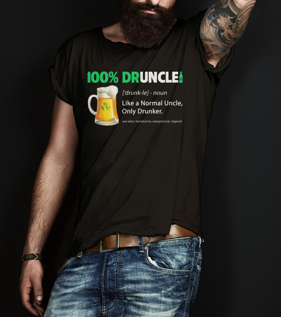100% Druncle Like A Normal Uncle Only Drunker Saint Patricks Beer Mug Shamrock T-Shirt