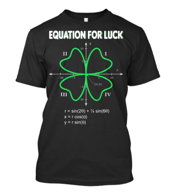Equation For Luck Clover Math Sin Graph Quadrants T-Shirt