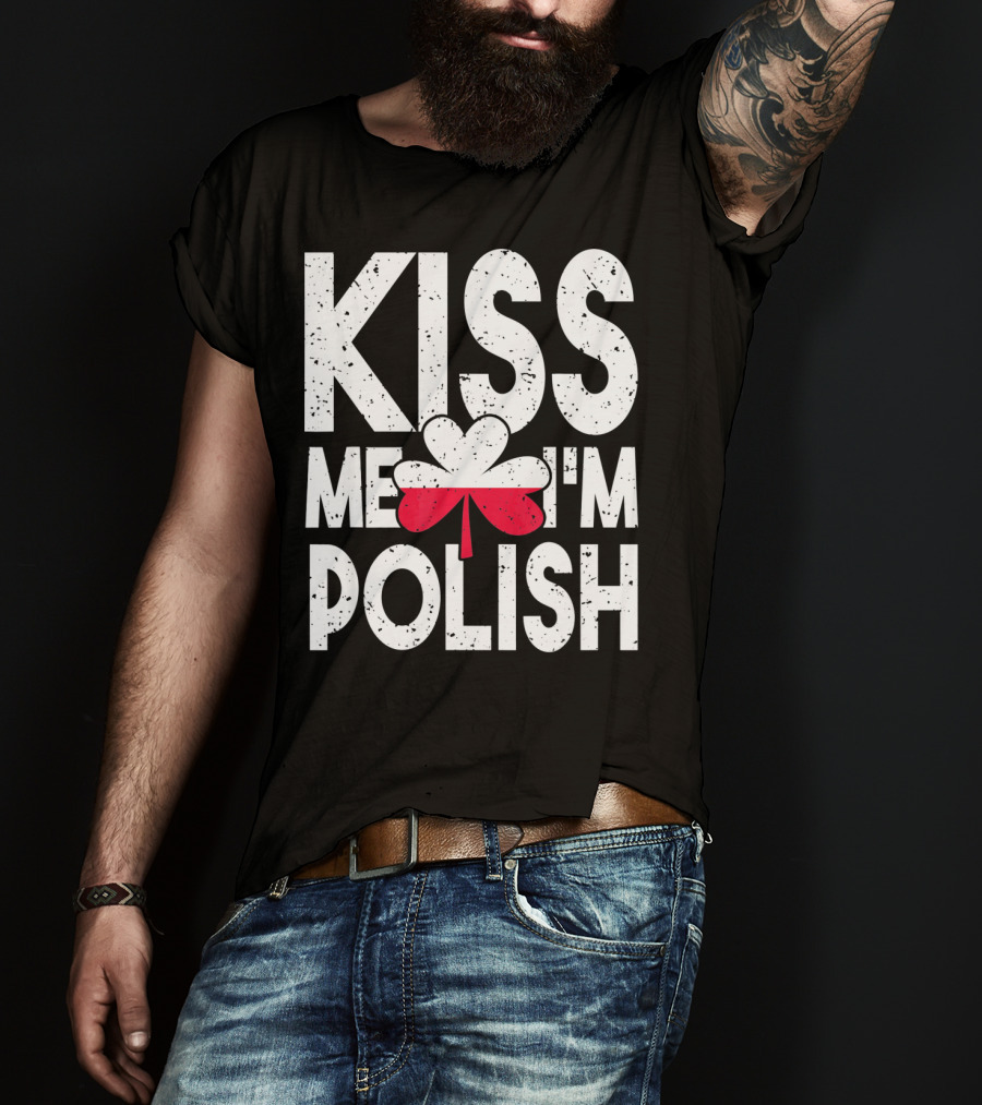 Kiss Me I'm Polish Clover Poland Flag T-Shirt