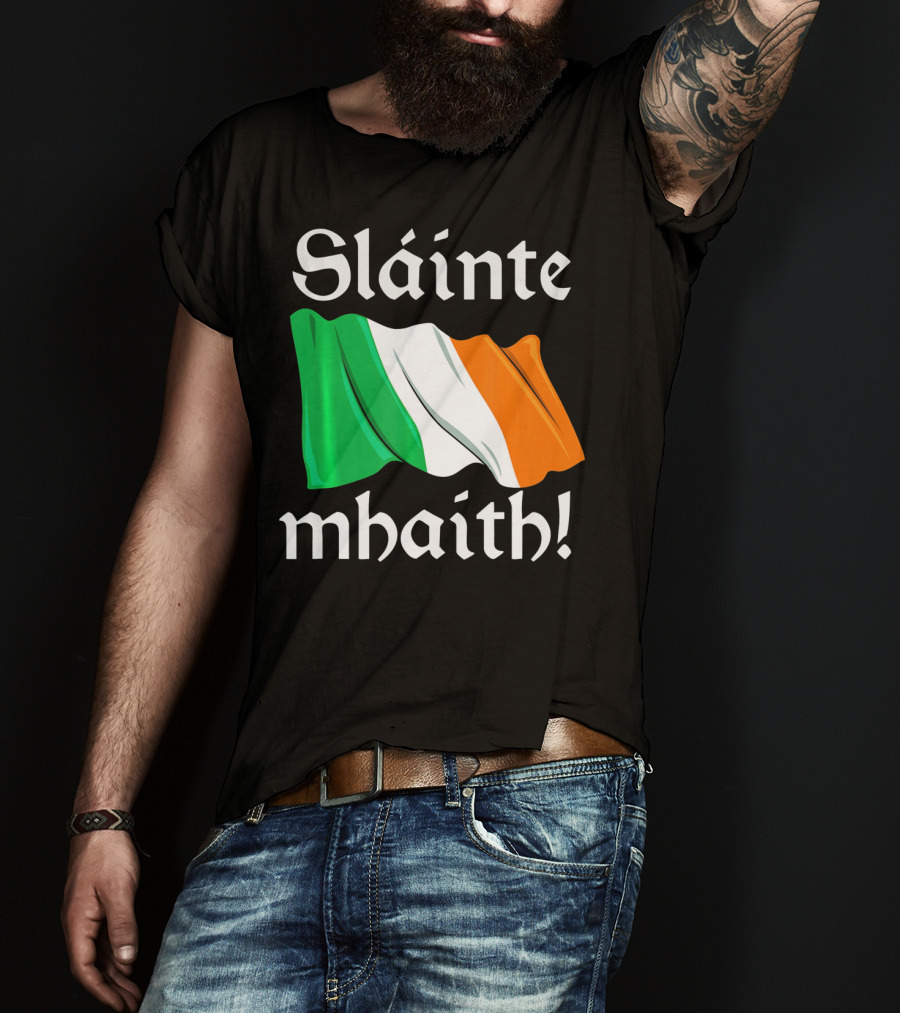 Sláinte Mhaith Irish Flag Celtic Pride T-Shirt
