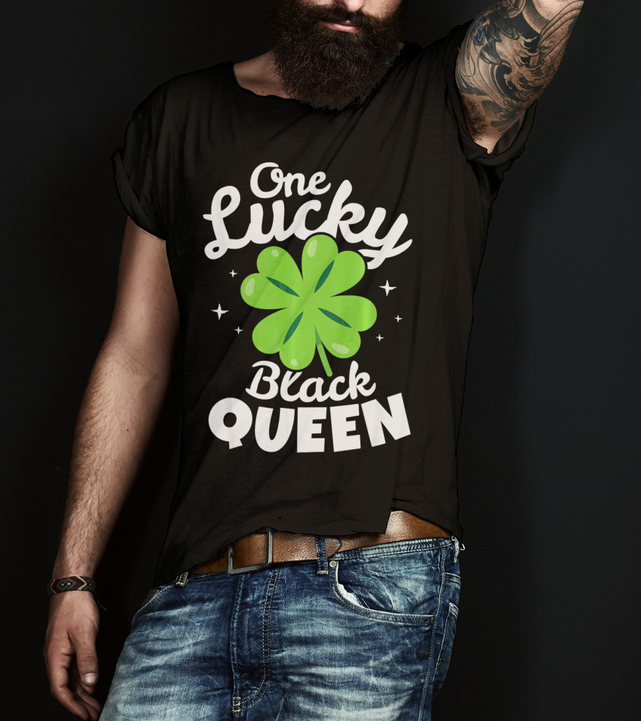 One Lucky Black Queen St Patricks Day T-Shirt