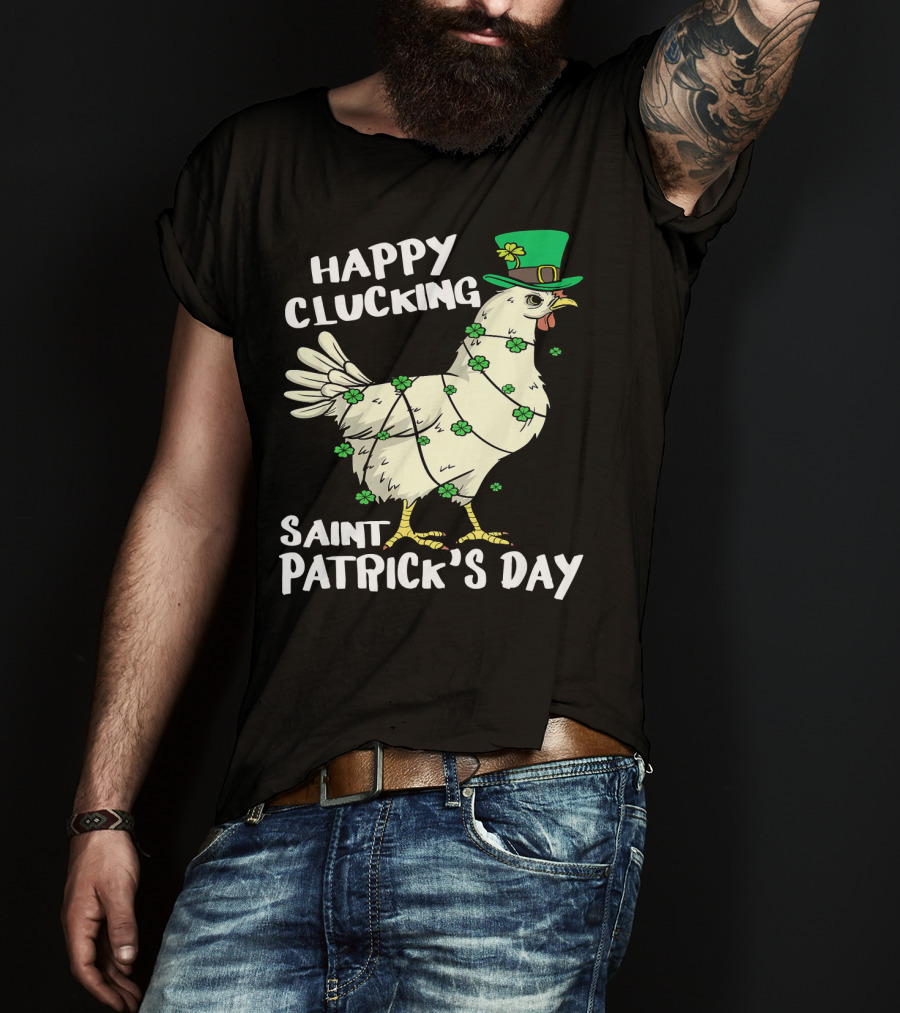 Happy Clucking Saint Patrick's Day Chicken With Shamrock Hat And Clover Adornments T-Shirt