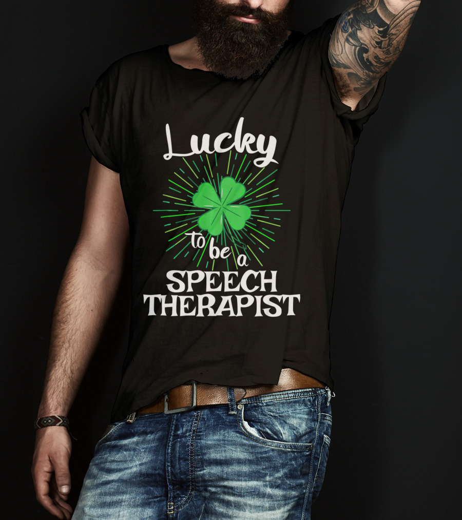 Lucky To Be A Speech Therapist With Clover And Radiant Green Lines T-Shirt