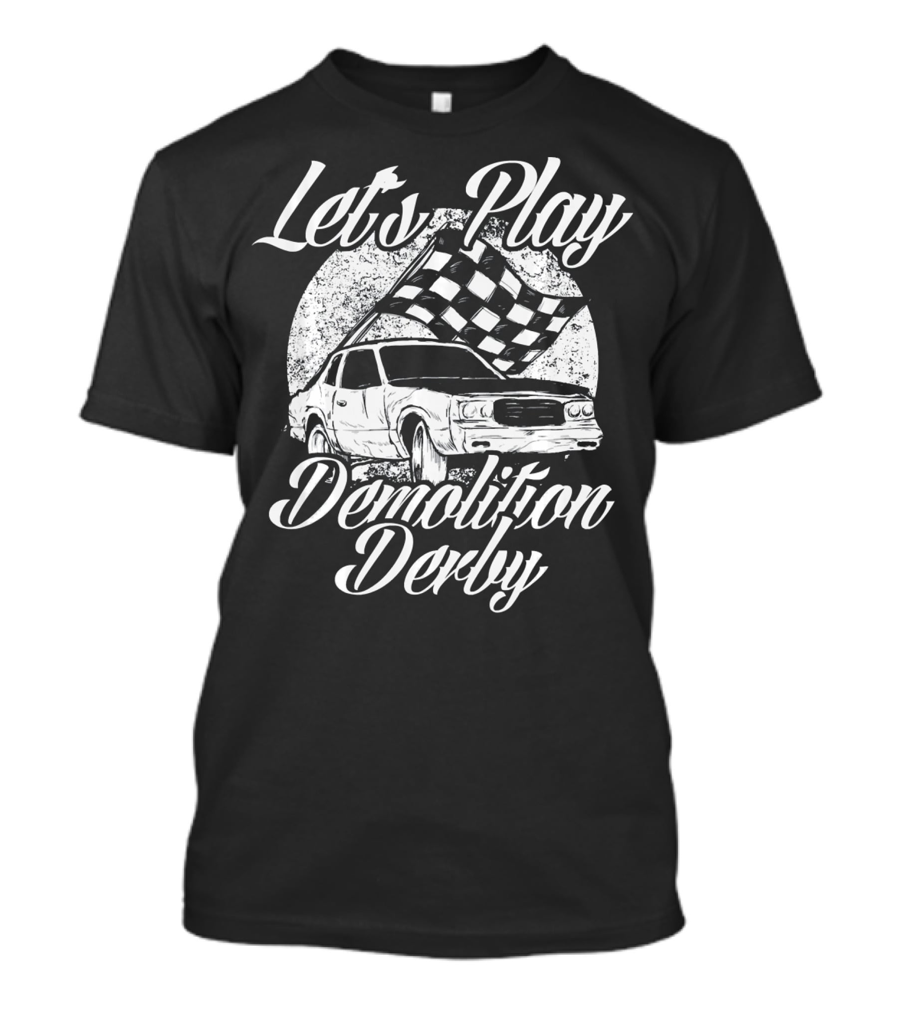 Let's Play Demolition Derby Racing Cars T-Shirt