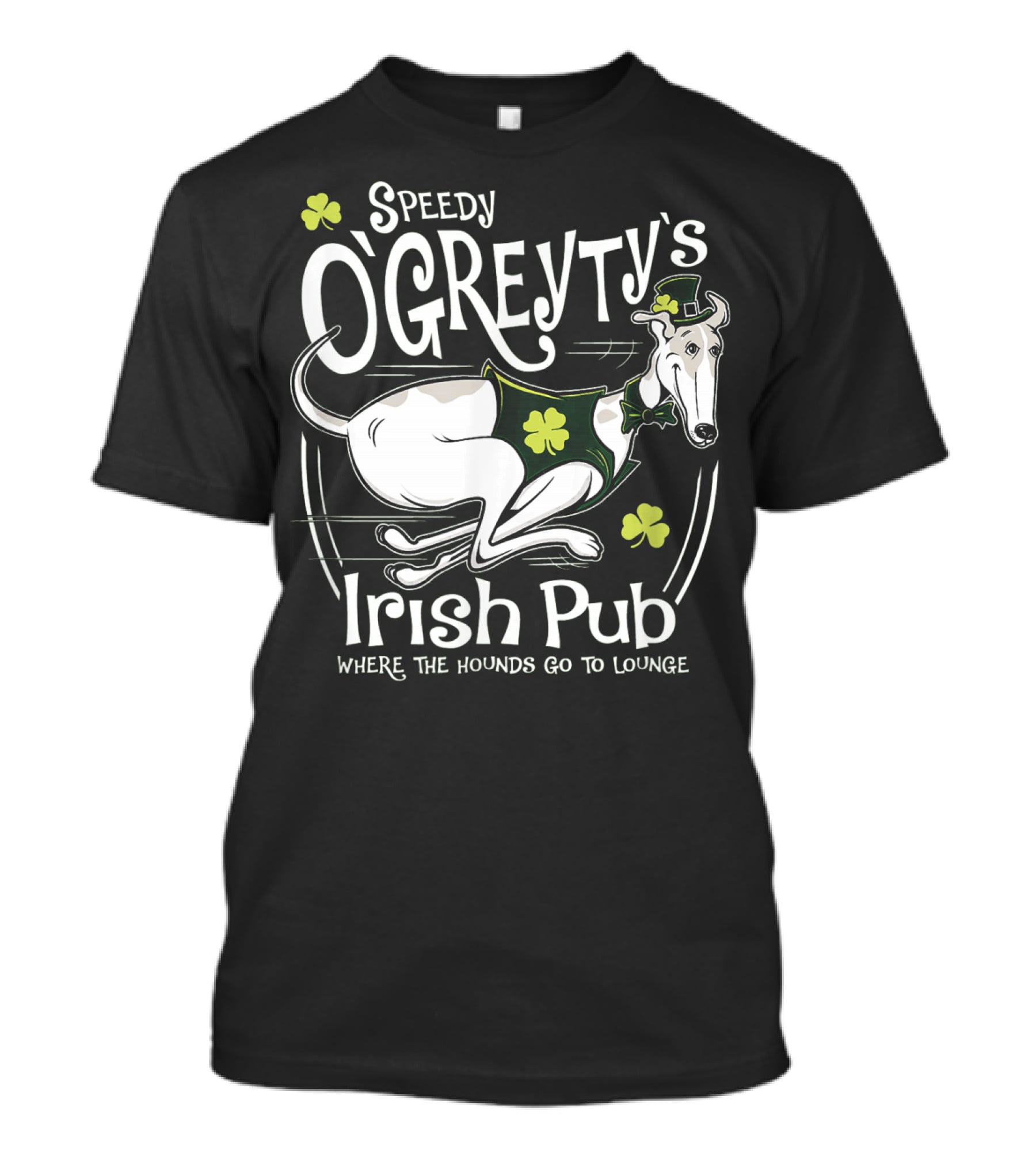 Speedy OGreyty's Irish Pub Where The Hounds Go To Lounge T-Shirt