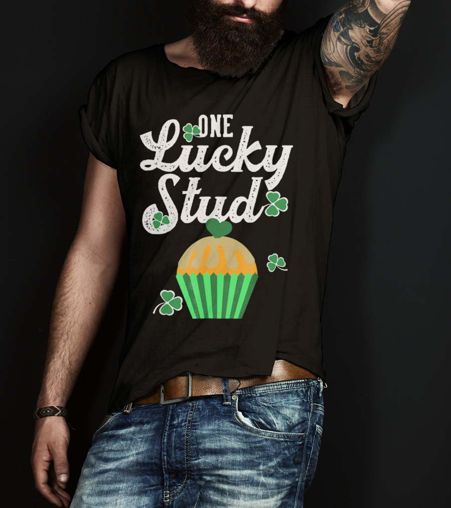 One Lucky Stud St. Patrick's Day Cupcake With Shamrocks T-Shirt
