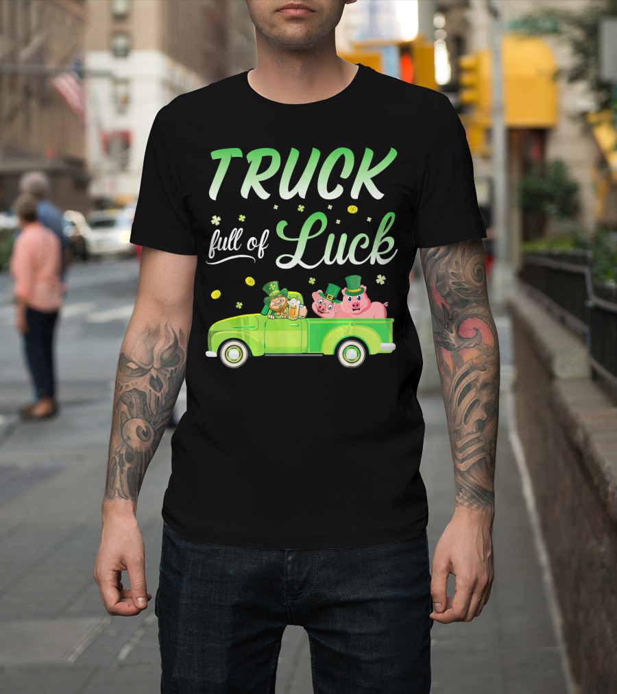 Truck Full Of Luck Leprechaun With Beer And Pigs T-Shirt