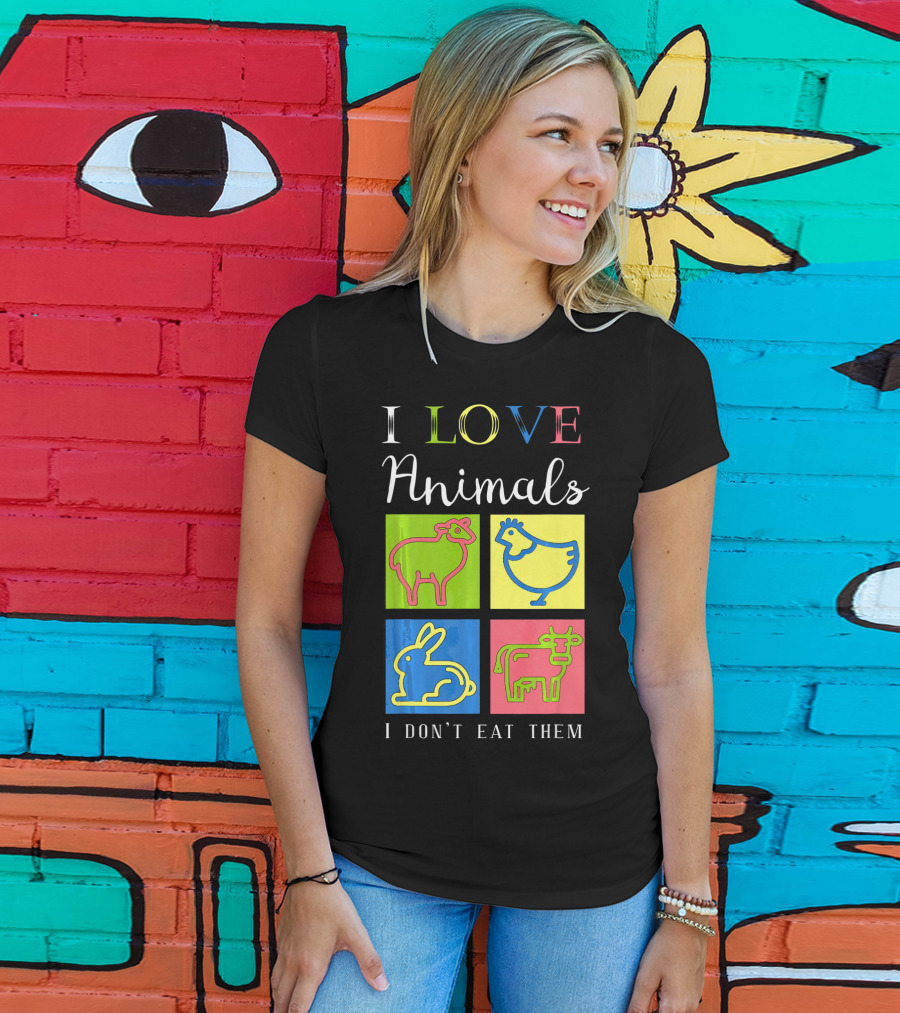 I Love Animals I Don't Eat Them Sheep Chicken Rabbit Cow Funny Veg T-Shirt