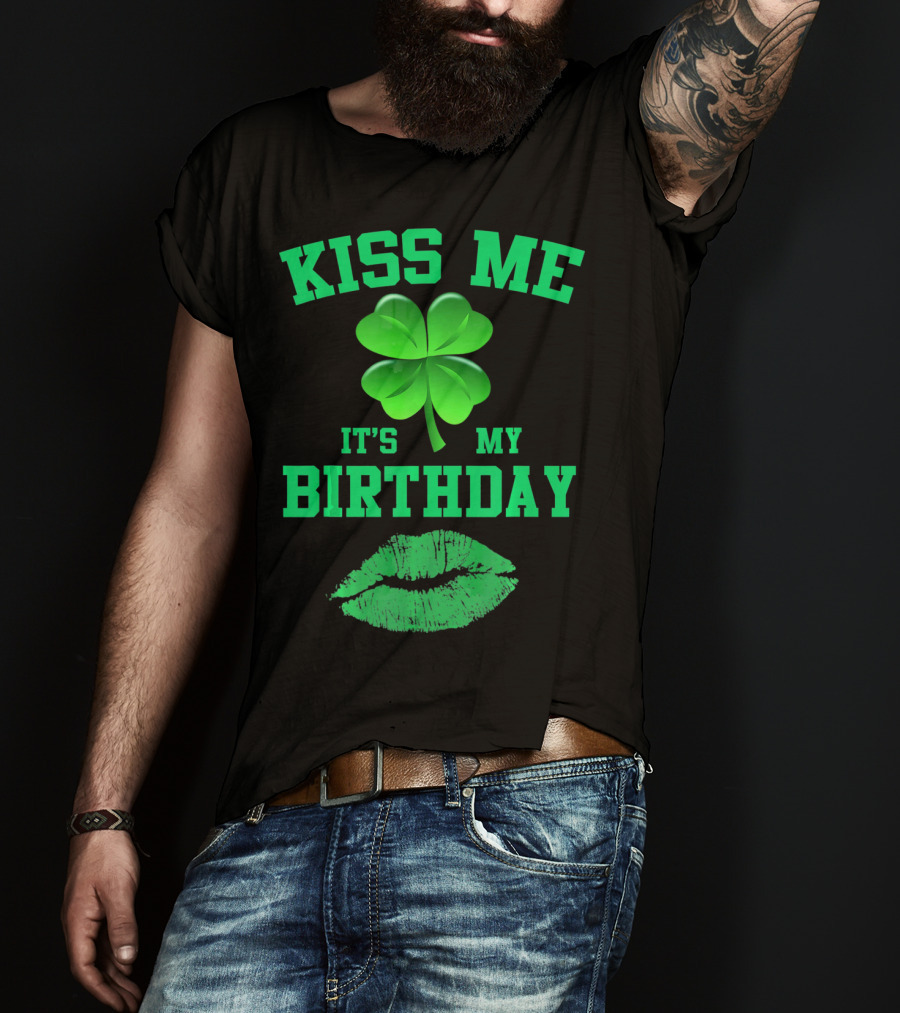 Kiss Me It's My Birthday Irish Shamrock And Green Lips T-Shirt