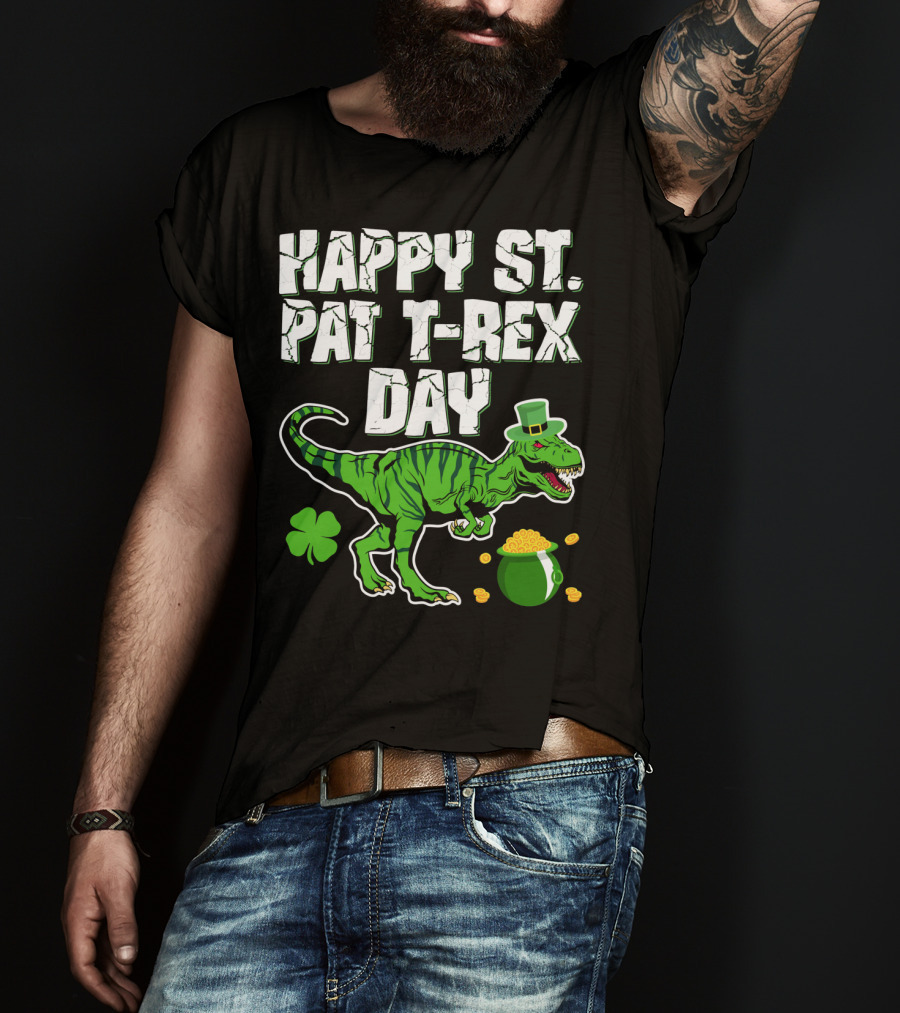 Happy St. Pat T-Rex Day Saint Patricks T-Shirt