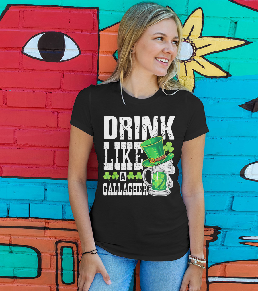 Drink Like A Gallagher Green Beer Hat Shamrocks T-Shirt