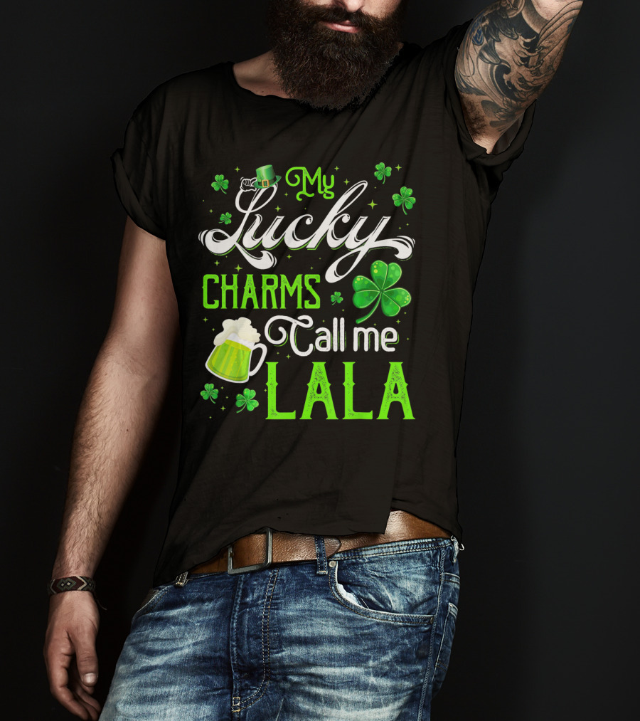 My Lucky Charms Call Me Lala With Shamrocks And Beer Mug T-Shirt