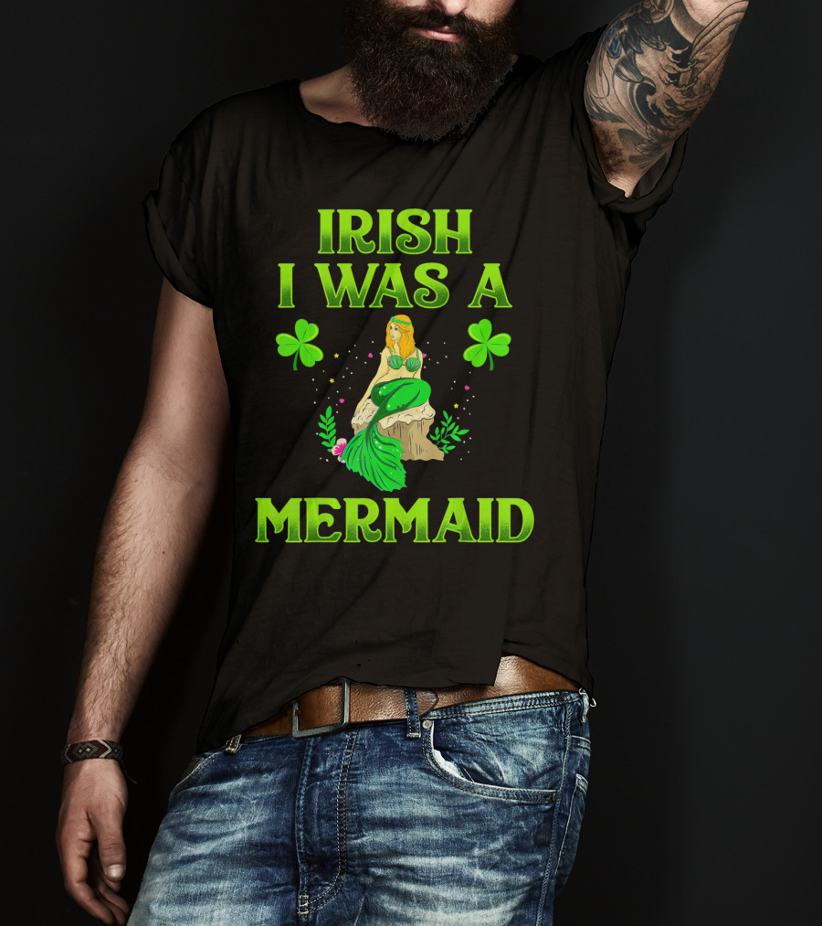 Irish I Was A Mermaid Shamrock Magic T-Shirt