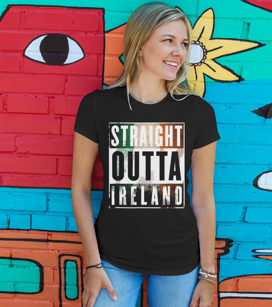 Irish Straight Outta Ireland Irish Flag Colors T-Shirt