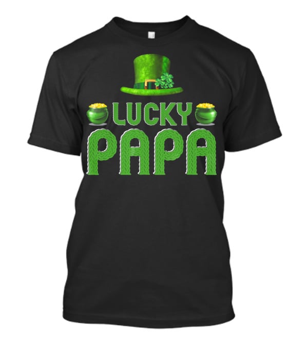 Lucky Papa Irish Family Clover Leprechaun Hat Gold T-Shirt