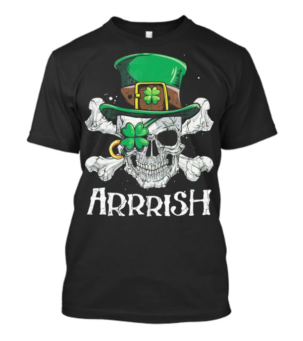 Arrrish Leprechaun Pirate Skull With Green Hat And Clover Eyepatch T-Shirt