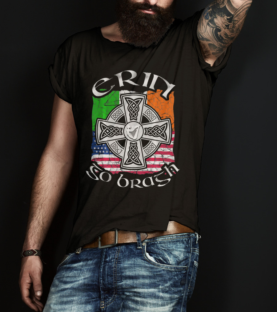 Erin Go Bragh Celtic Cross Irish US Flag St. Patrick's Day T-Shirt