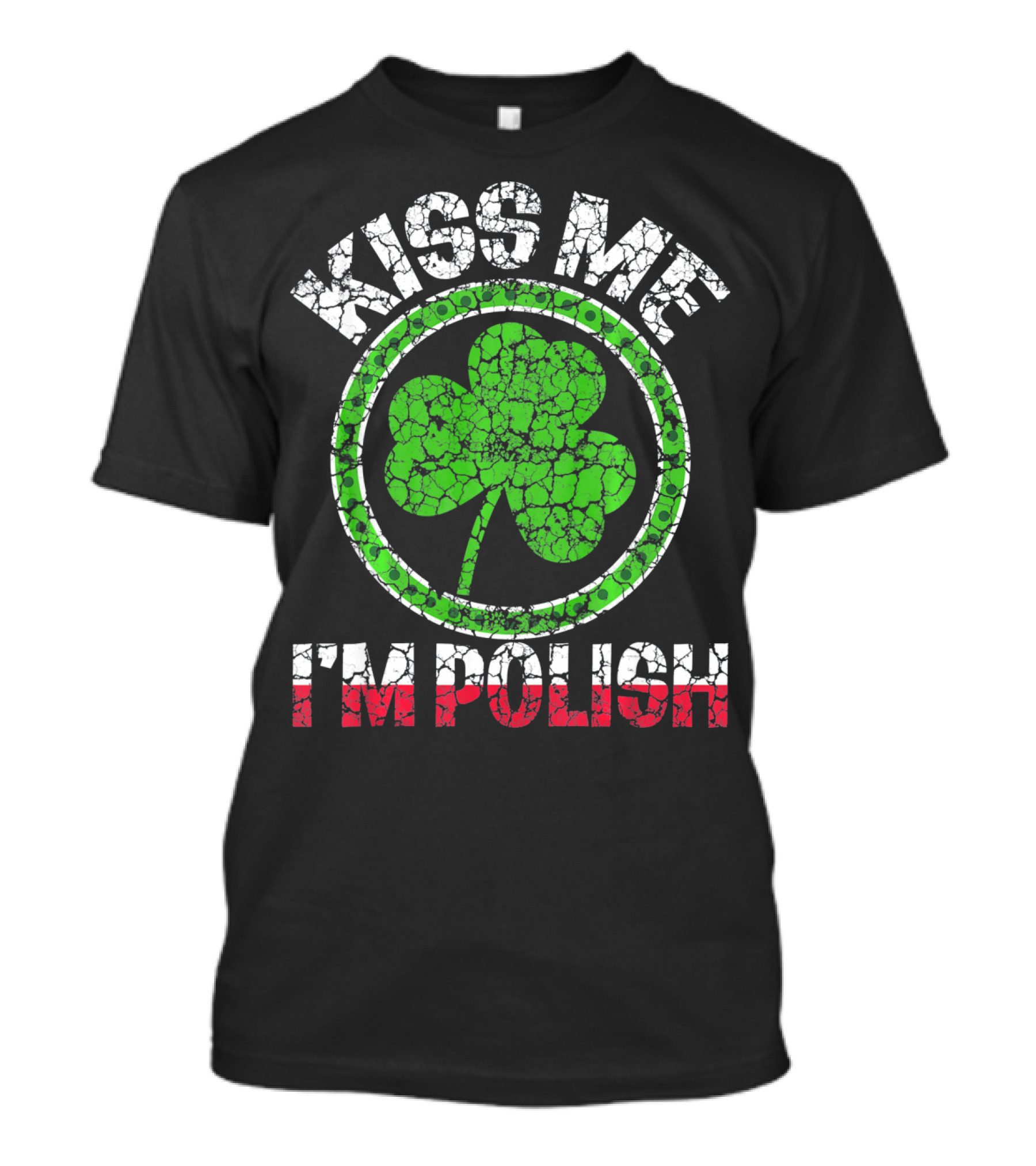 Kiss Me I'm Polish Clover Circle Crackle Texture T-Shirt