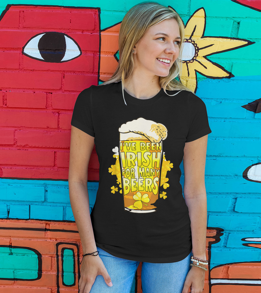 I've Been Irish For Many Beers St Patricks Day Mens Beer T-Shirt