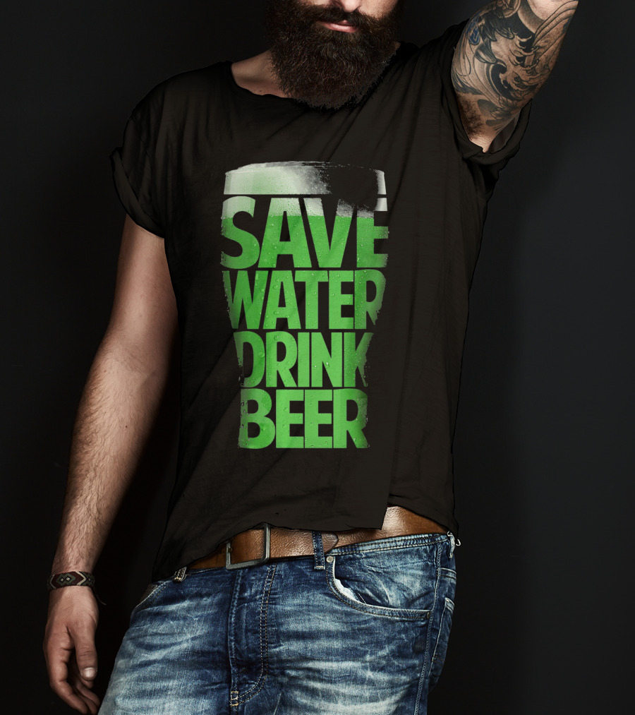 Save Water Drink Beer Funny St Pat Saint Patrick's Day Green Beer Glass T-Shirt