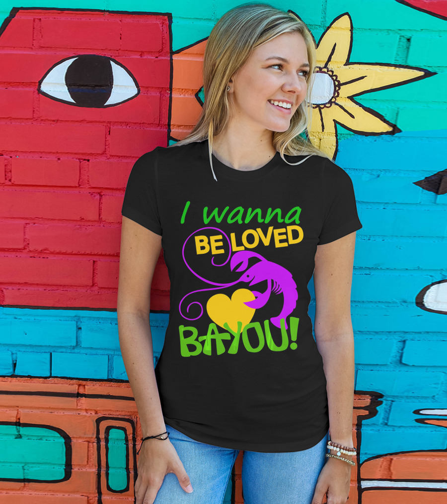 I Wanna Be Loved Bayou Crawfish Heart Mardi Colors T-Shirt