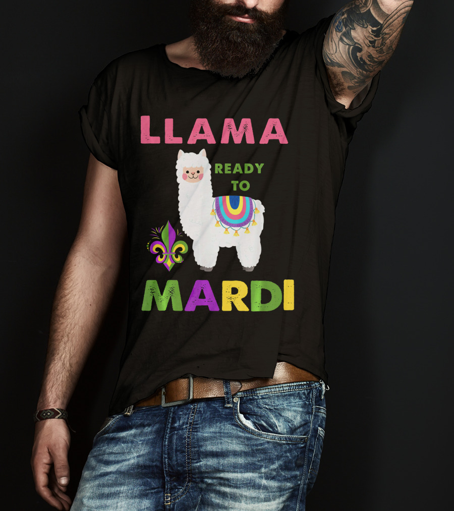 Llama Ready To Mardi Gras Fleur De Lis Festival Colors T-Shirt