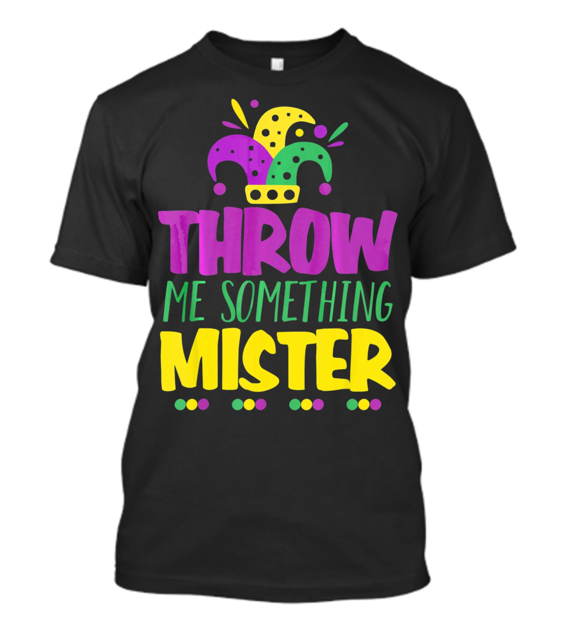 Throw Me Something Mister Mardi Gras Jester Hat Louisiana T-Shirt