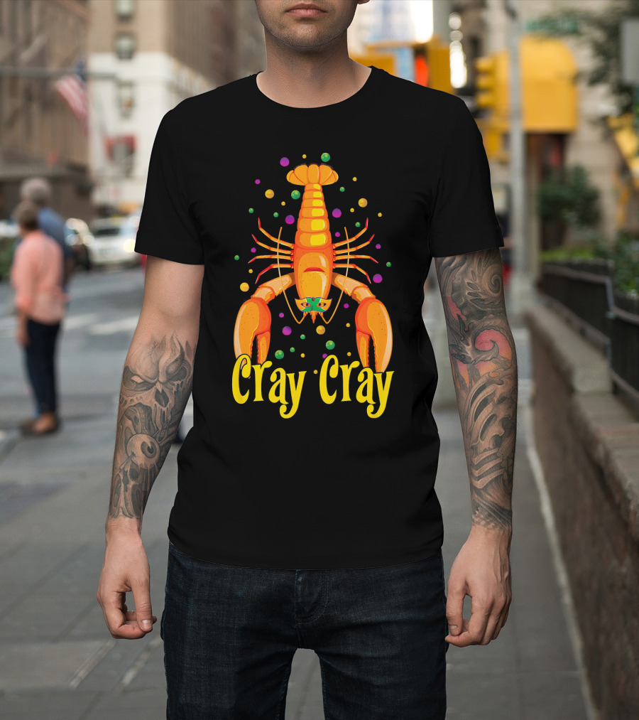 Cray Cray Mardi Gras Crawfish Mask Crayfish T-Shirt
