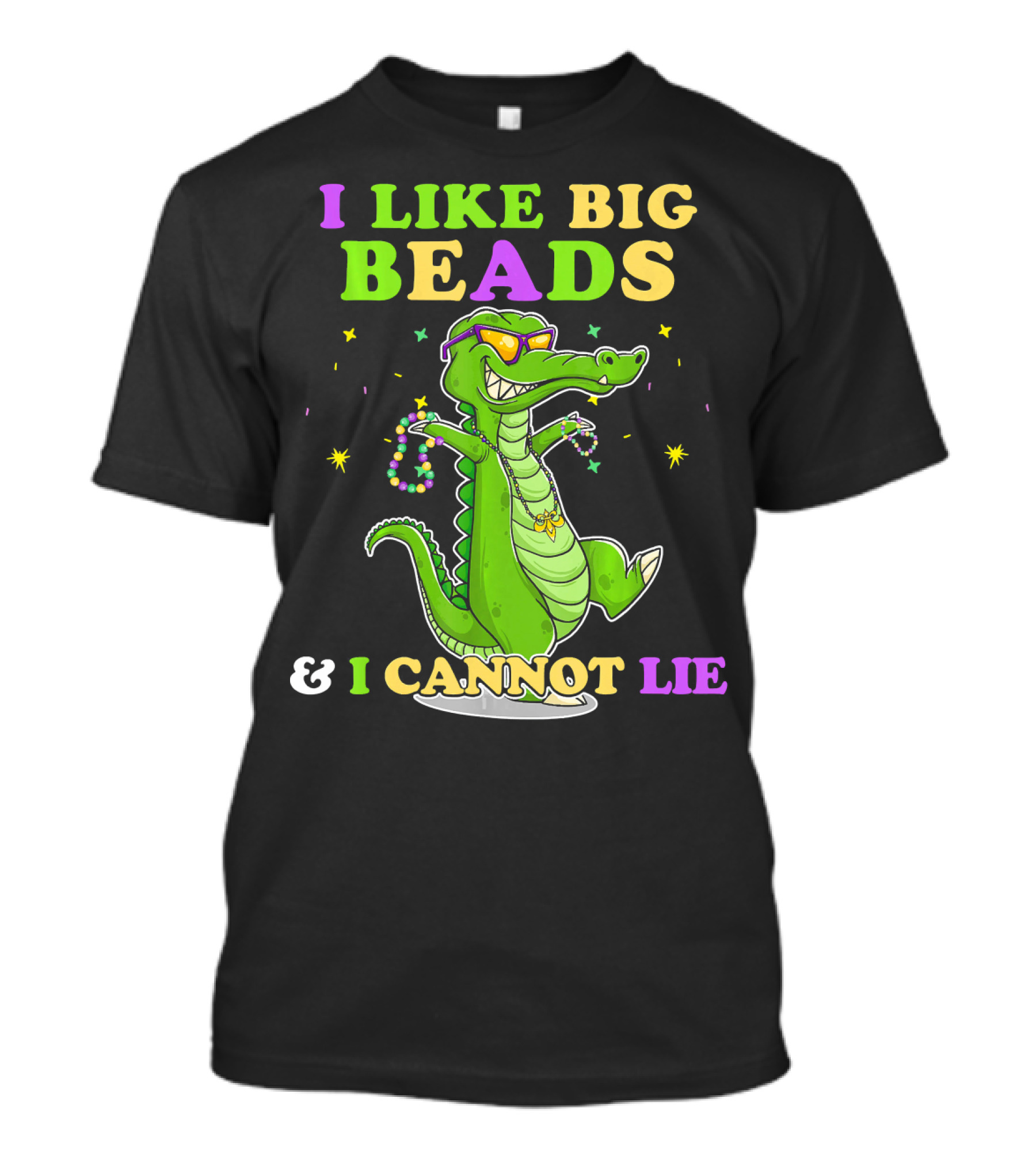 I Like Big Beads Mardi Gras Funny Alligator And I Cannot Lie T-Shirt