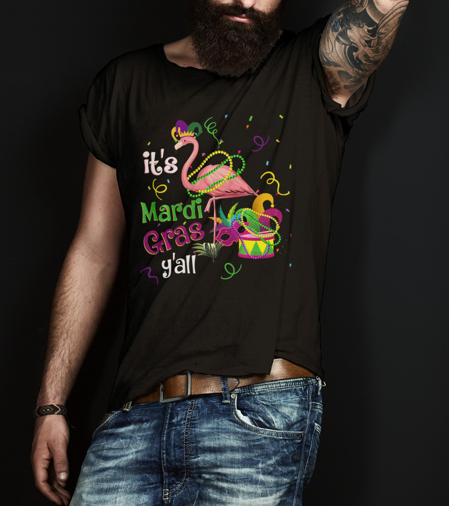 It's Mardi Gras Y'all Flamingo Carnival Festiv T-Shirt